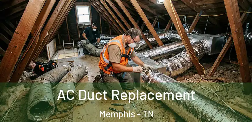 AC Duct Replacement Memphis - TN