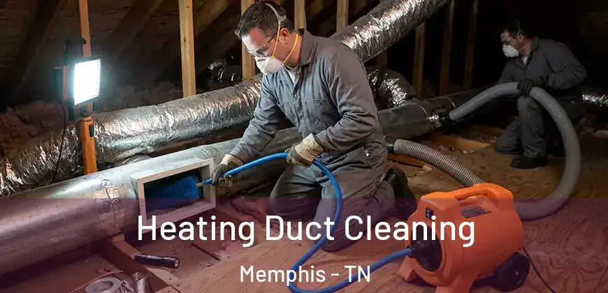 Heating Duct Cleaning Memphis - TN